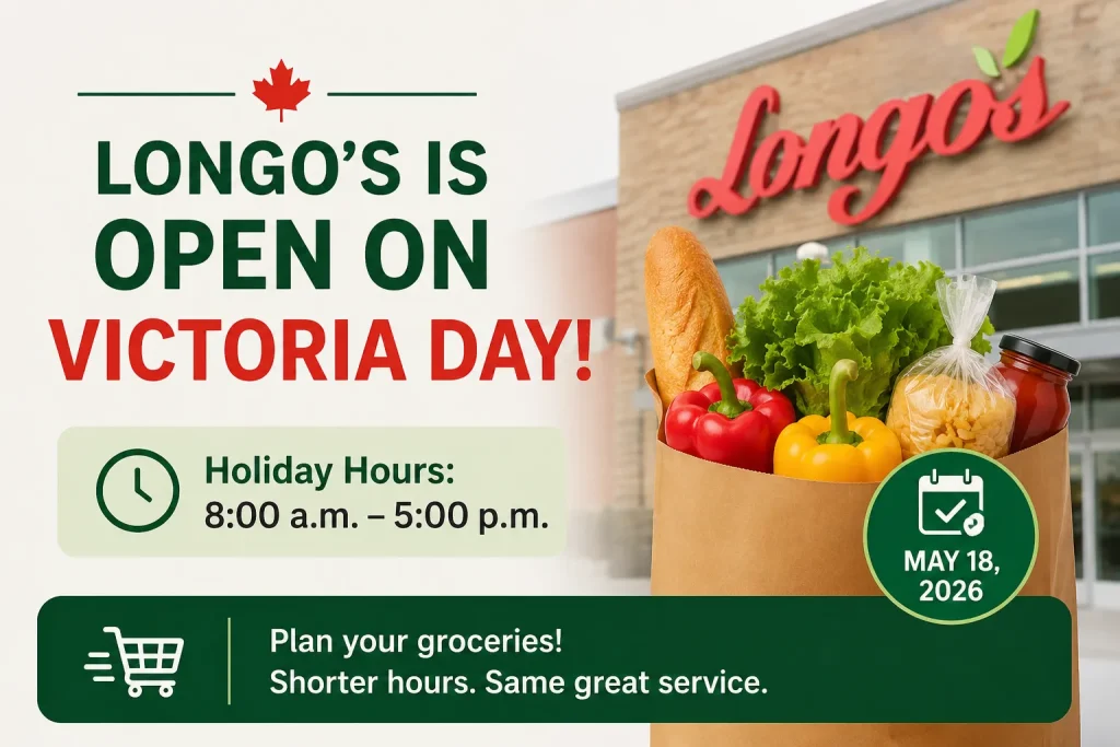 Is Longo’s Open on Victoria Day