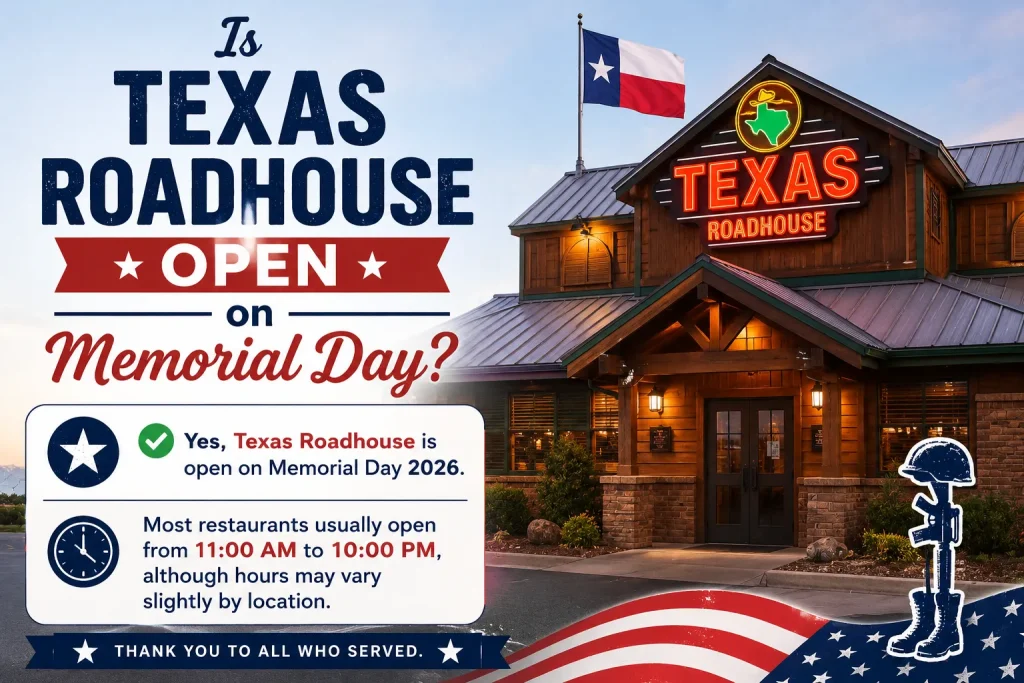 Is Texas Roadhouse Open on Memorial Day