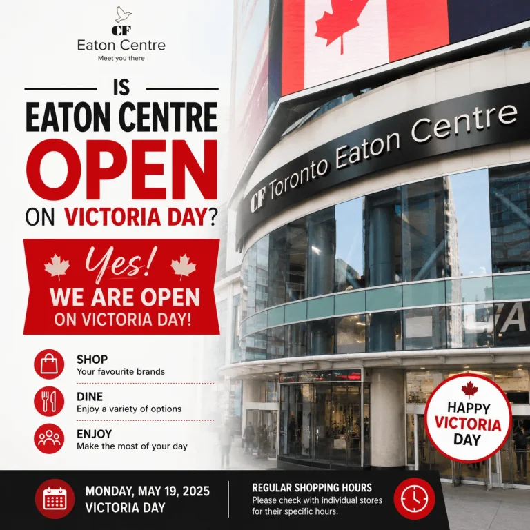 is eaton centre open on victoria day, canada